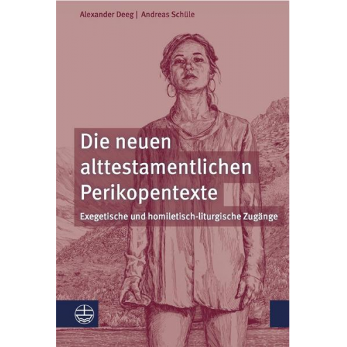 Alexander Deeg & Andreas Schüle - Die neuen alttestamentlichen Perikopentexte