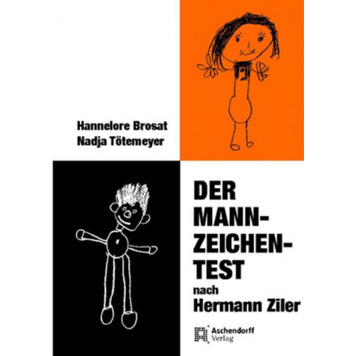 Hermann Ziler & Hannelore Brosat & Nadja Tötemeyer - Der Mann-Zeichen-Test nach Hermann Ziler