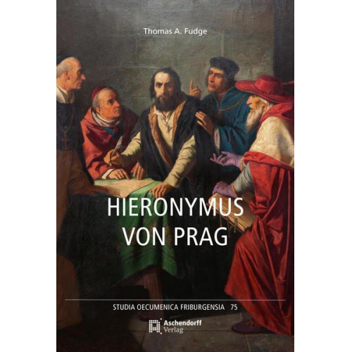 Thomas A. Fudge - Hieronymus von Prag