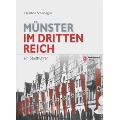 Christian Steinhagen - Münster im Dritten Reich