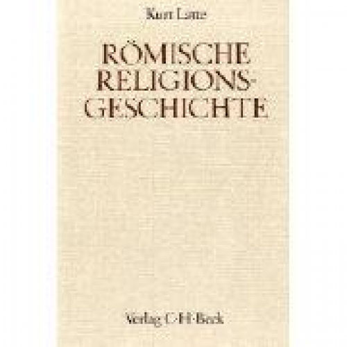 Kurt Latte - Römische Religionsgeschichte