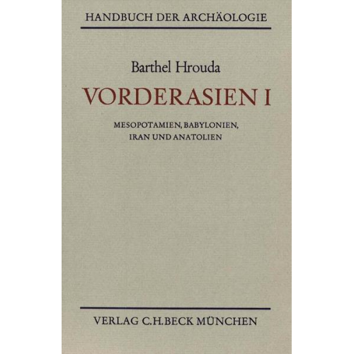 Barthel Hrouda - Vorderasien. Bd.1