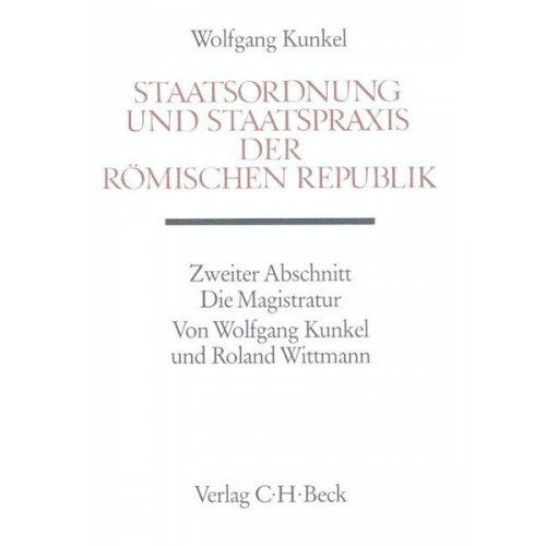 Wolfgang Kunkel & Roland Wittmann - Staatsordnung und Staatspraxis der römischen Republik. Abschn.2