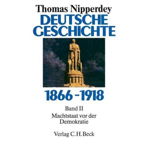 Thomas Nipperdey - Deutsche Geschichte 1866 - 1918. Bd. II