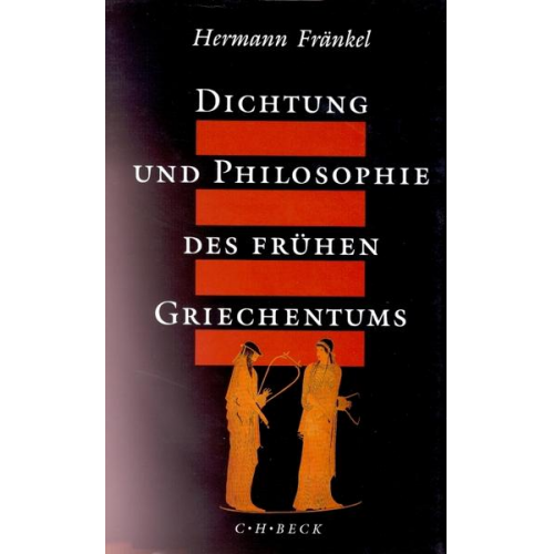 Hermann Fränkel - Dichtung und Philosophie des frühen Griechentums