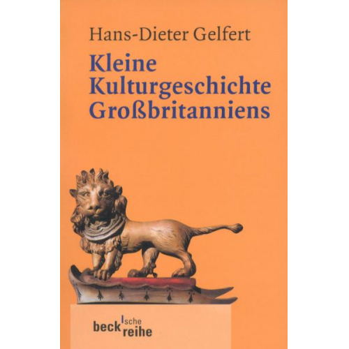 Hans-Dieter Gelfert - Kleine Kulturgeschichte Großbritanniens