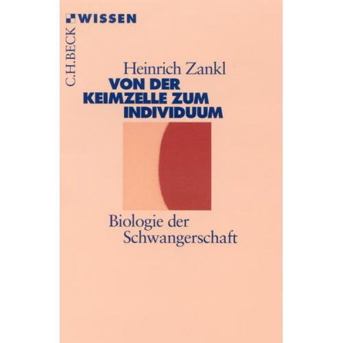 Heinrich Zankl - Von der Keimzelle zum Individuum