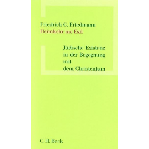Friedrich G. Friedmann - Heimkehr ins Exil