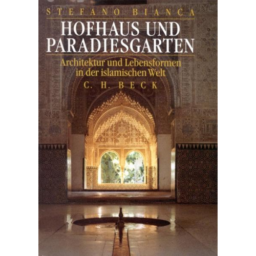 Stefano Bianca - Hofhaus und Paradiesgarten. Sonderausgabe