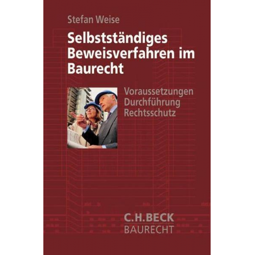 Stefan Weise - Selbstständiges Beweisverfahren im Baurecht