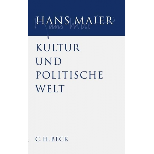 Hans Maier - Gesammelte Schriften Bd. III: Kultur und politische Welt