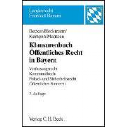 Gerrit Manssen & Bernhard Kempen & Dirk Heckmann & Ulrich Becker - Klausurenbuch Öffentliches Recht in Bayern