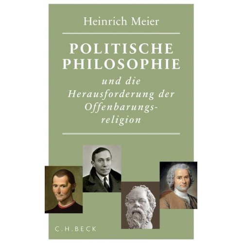 Heinrich Meier - Politische Philosophie und die Herausforderung der Offenbarungsreligion