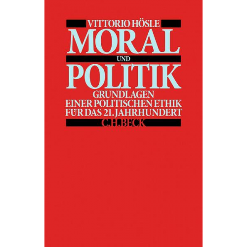 Vittorio Hösle - Moral und Politik