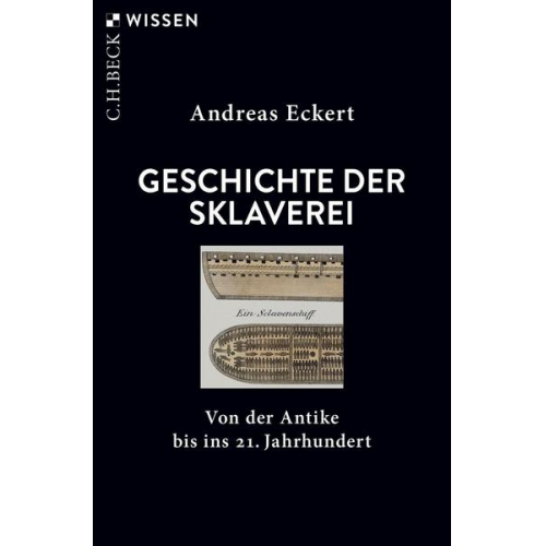 Andreas Eckert - Geschichte der Sklaverei