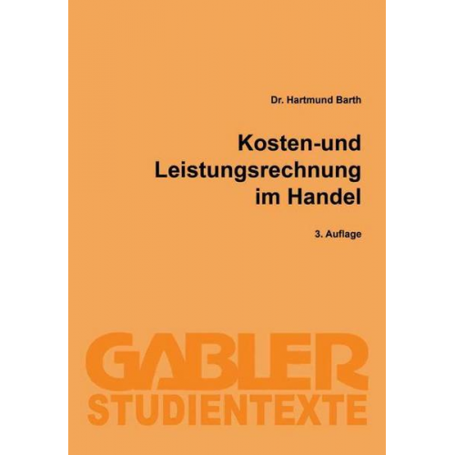 Hartmund Barth - Kosten- und Leistungsrechnung im Handel