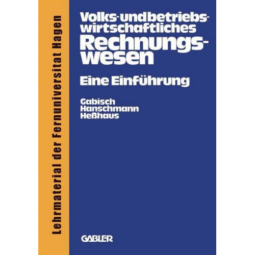 Günter Gabisch - Volks- und betriebswirtschaftliches Rechnungswesen