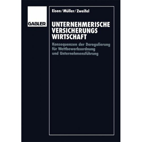 Wolfgang Müller & Peter Zweifel - Unternehmerische Versicherungswirtschaft