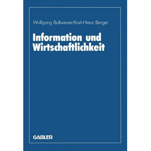 Wolfgang Ballwieser - Information und Wirtschaftlichkeit