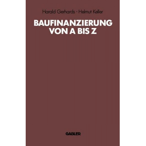 Harald Gerhards & Helmut Keller - Baufinanzierung von A bis Z