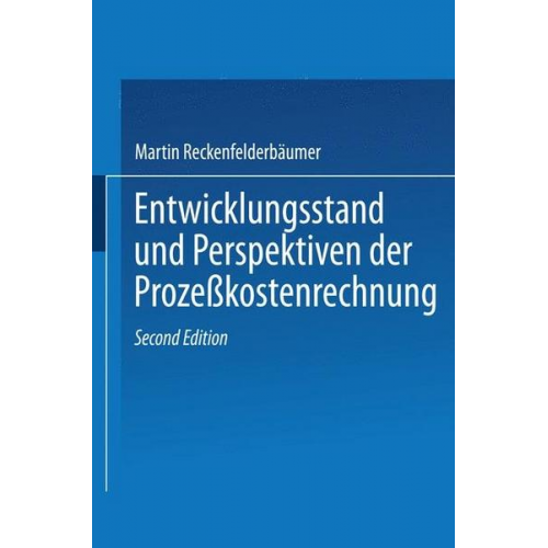 Martin Reckenfelderbäumer - Entwicklungsstand und Perspektiven der Prozeßkostenrechnung