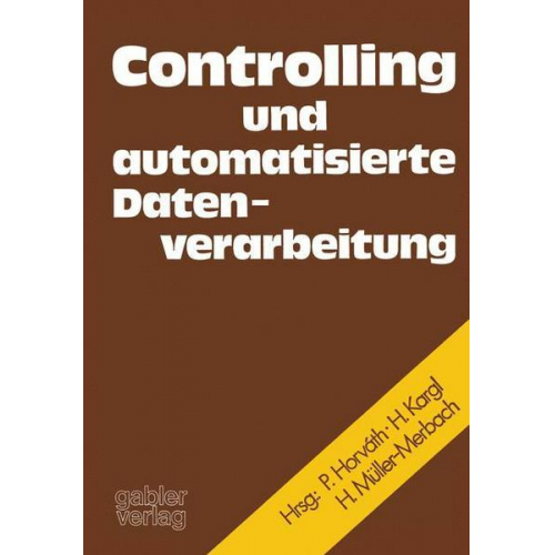 Karl Ferdinand Bussmann & Peter Horvath - Controlling und automatisierte Datenverarbeitung