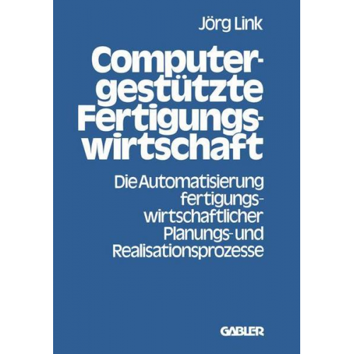 Jörg Link - Computergestützte Fertigungswirtschaft