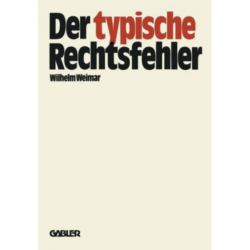 Wilhelm Weimar - Der typische Rechtsfehler