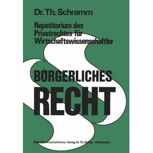 Theodor Schramm - Repetitorium des Privatrechtes für Wirtschaftswissenschaftler