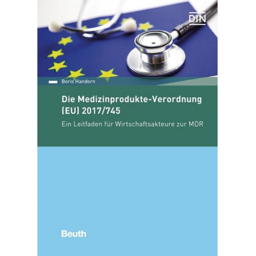 Boris Handorn - Die Medizinprodukte-Verordnung (EU) 2017/745