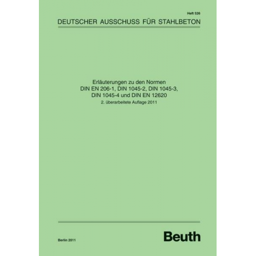 Erläuterungen zu den Normen DIN EN 206-1, DIN 1045-2, DIN 1045-3, DIN 1045-4 und DIN EN 12620