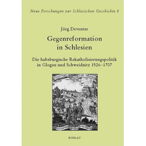 Jörg Deventer - Gegenreformation in Schlesien