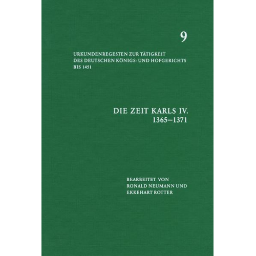 Bernhard Diestelkamp & Ronald Neumann & Ekkehart Rotter - Die Zeit Karls IV (1365 – 1371)