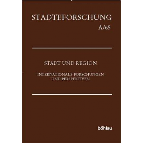 Heinz Duchhardt & Wilfried Reininghaus - Stadt und Region