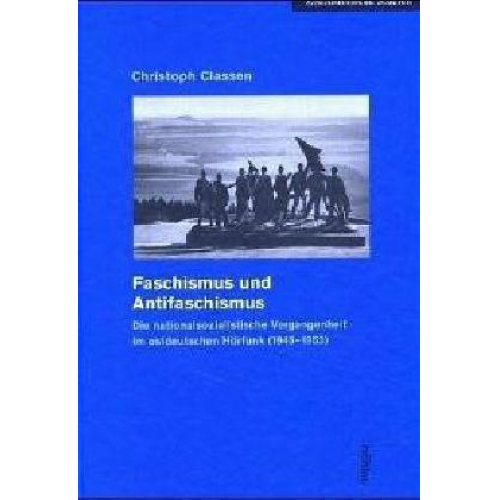 Christoph Classen - Faschismus und Antifaschismus
