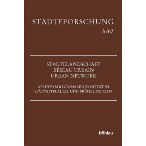 Holger Th. Gräf & Katrin Keller - Städtelandschaft - réseau urbain - urban network