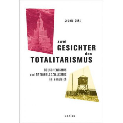 Leonid Luks - Zwei Gesichter des Totalitarismus