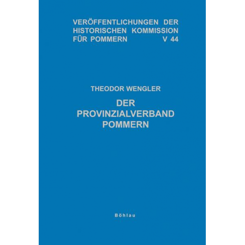 Theodor Wengler - Der Provinzialverband Pommern