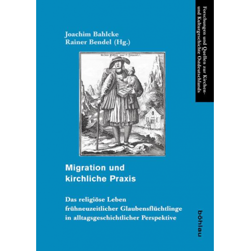 Joachim Bahlcke & Rainer Bendel - Migration und kirchliche Praxis
