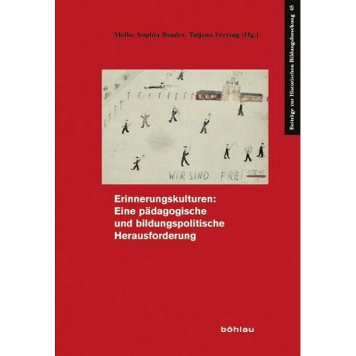 Erinnerungskulturen: Eine pädagogische und bildungspolitische Herausforderung