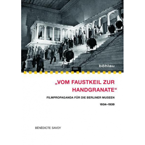 Benedicte Savoy - »Vom Faustkeil zur Handgranate«