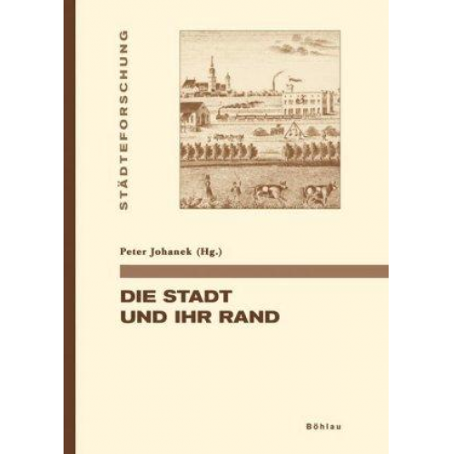 Peter Johanek - Die Stadt und ihr Rand