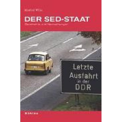 Manfred Wilke - Der SED-Staat