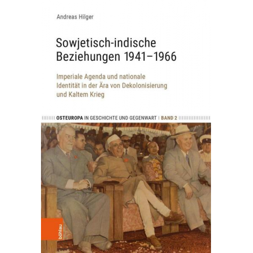 Andreas Hilger - Sowjetisch-indische Beziehungen 1941–1966