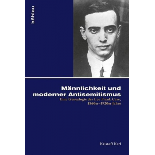 Kristoff Kerl - Männlichkeit und moderner Antisemitismus