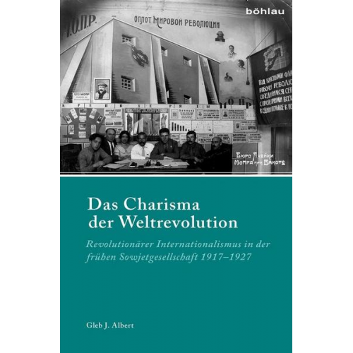 Gleb J. Albert - Das Charisma der Weltrevolution