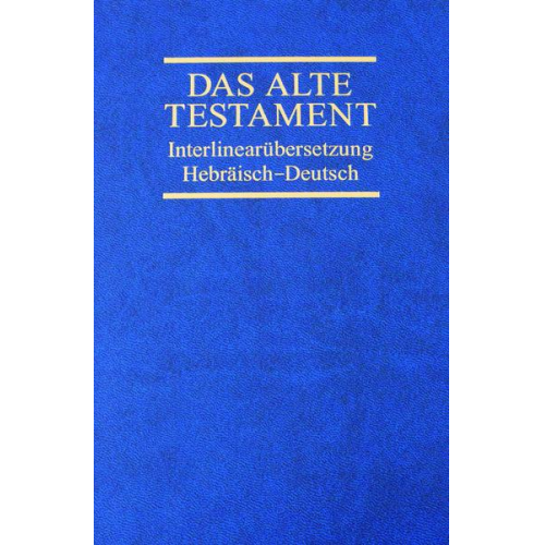 Interlinearübersetzung Altes Testament, hebr.-dt., Band 4