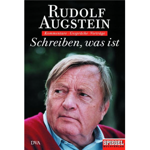Rudolf Augstein - Schreiben, was ist