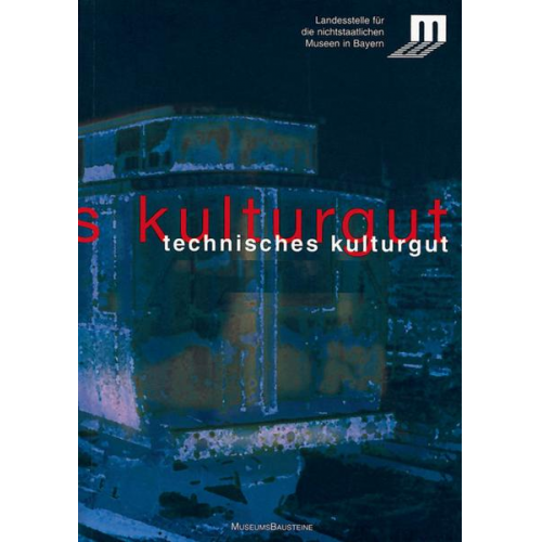 Joachim Breuninger & Ulrich Feldhaus & Martin Kaufmann - Technisches Kulturgut