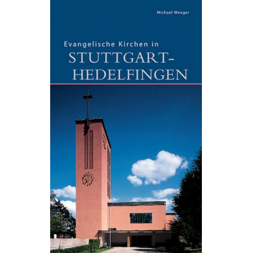 Michael Wenger - Evangelische Kirchen in Stuttgart-Hedelfingen